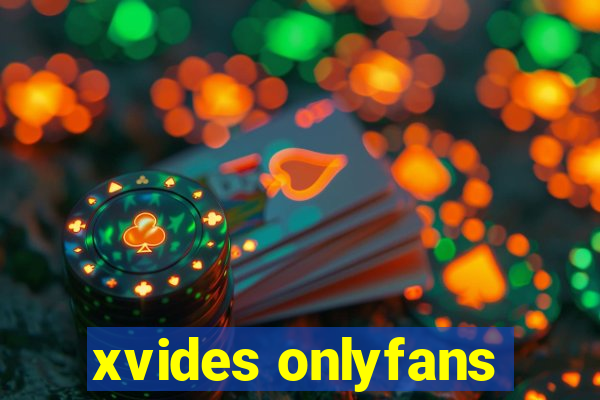 xvides onlyfans